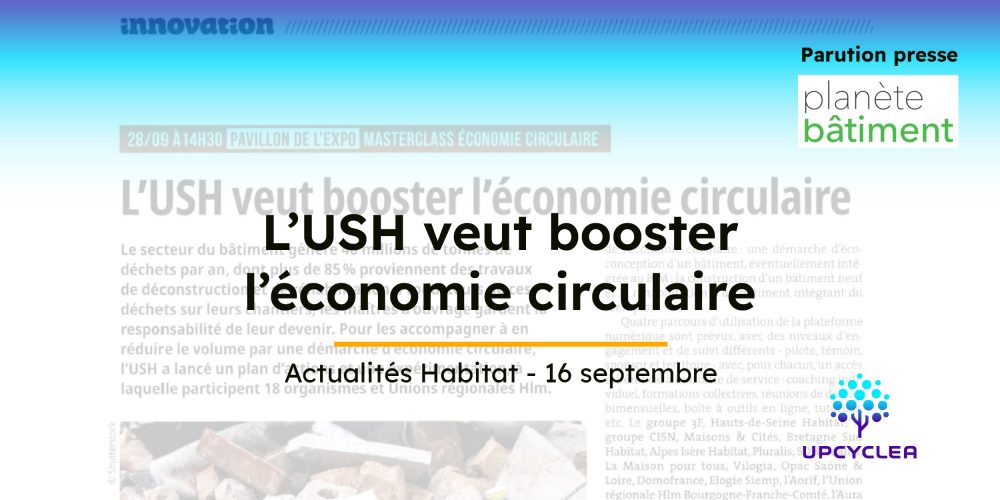 Actualités Habitats - L'USH veut booster l'économie circulaire